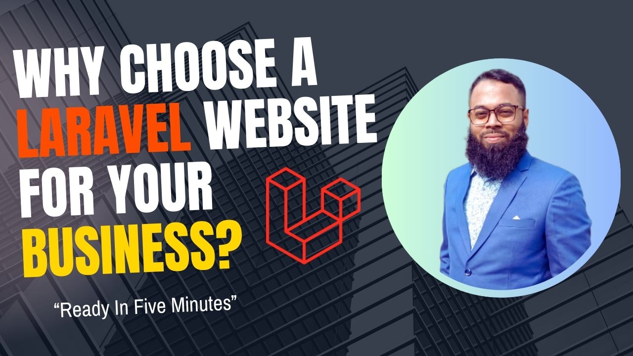 Why Choose a Laravel Website for Your Business?